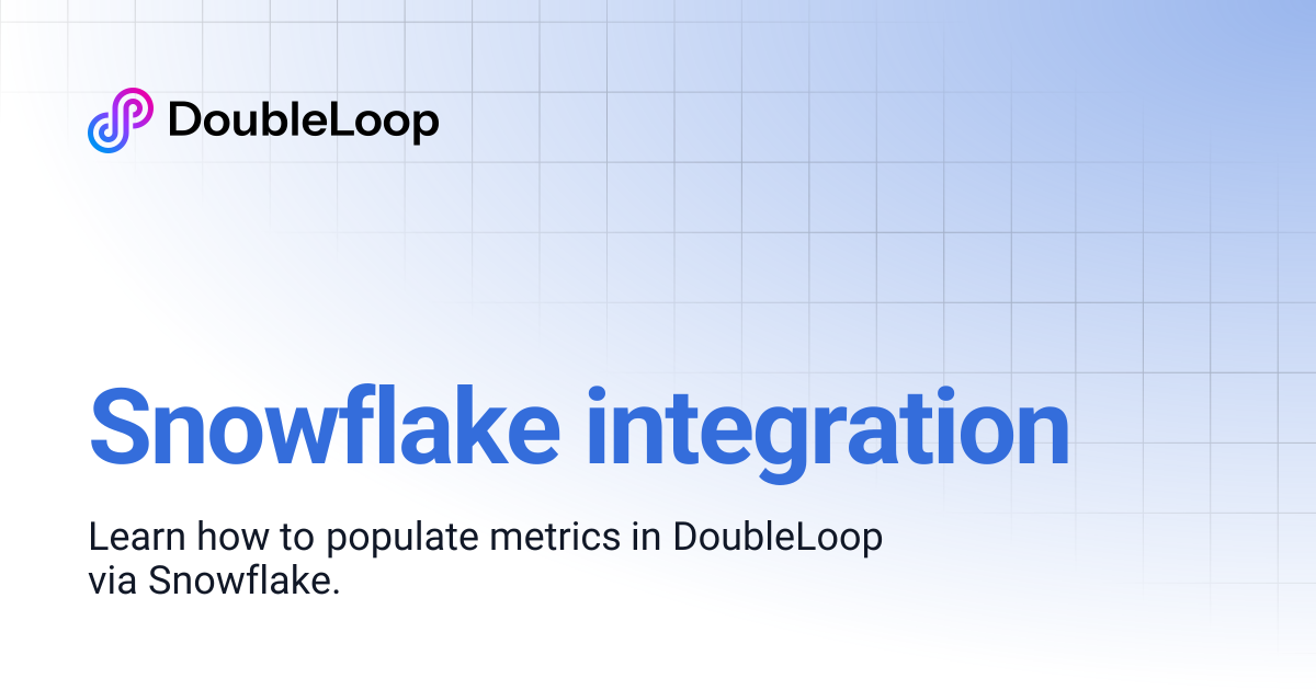Snowflake integration | DoubleLoop