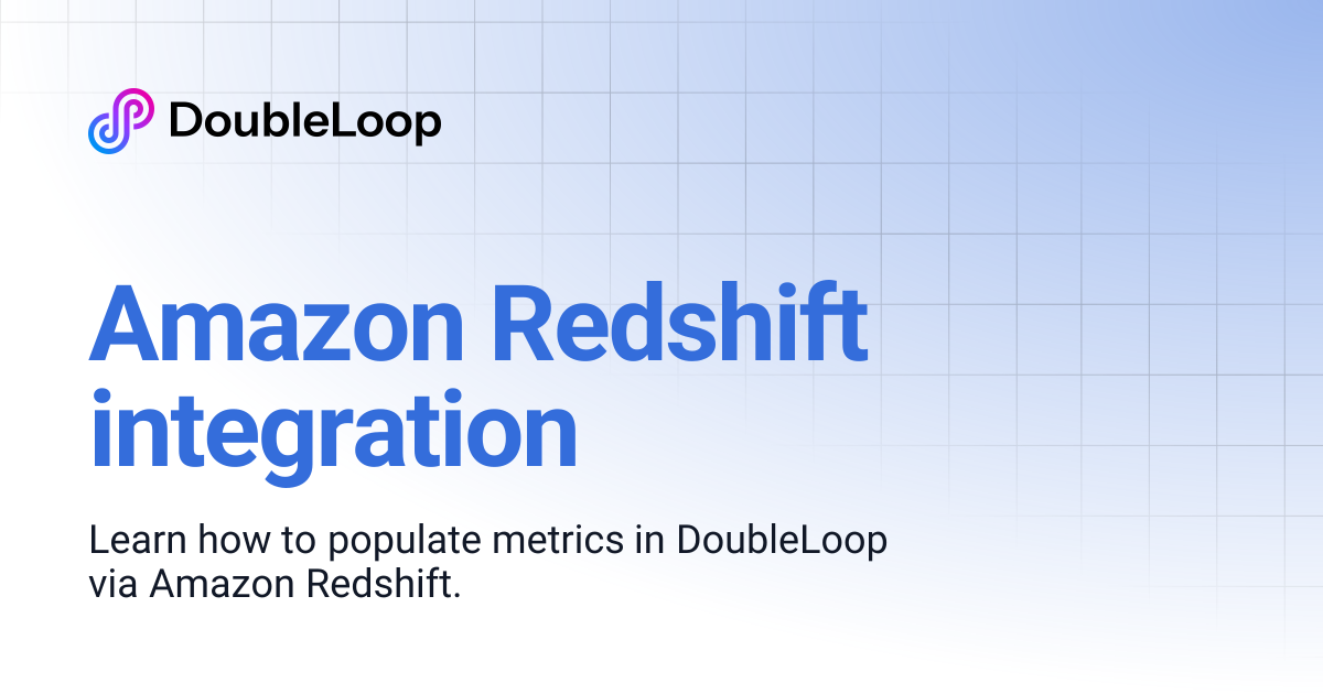 Amazon Redshift integration | DoubleLoop